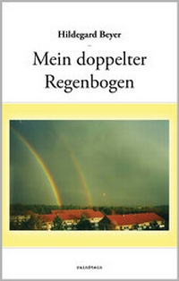 Enlarge image Cover: Mein doppelter Regenbogen - rainStein-Verlag