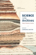 Cover: Science in the Archives - University of Chicago Press