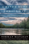 Cover: A River Runs through It and Other Stories - University of Chicago Press