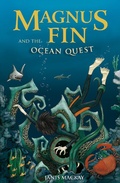 Cover: Magnus Fin and the Ocean Quest - Kelpies