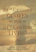 Cover: 19th Century Quotes for 21st Century Living - Ellen Ratner