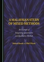 Cover: Malaysian Study of Mixed Methods - Cambridge Scholars Publishing