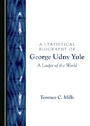 Cover: Statistical Biography of George Udny Yule - Cambridge Scholars Publishing
