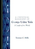 Cover: Statistical Biography of George Udny Yule - Cambridge Scholars Publishing