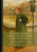 Cover: Depicting Dante in Anglo-Italian Literary and Visual Arts - Cambridge Scholars Publishing