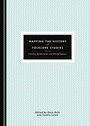 Cover: Mapping the History of Folklore Studies - Cambridge Scholars Publishing
