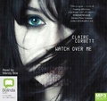 Cover: Watch Over Me - Bolinda Audio Books