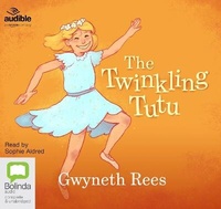 Enlarge image Cover: The Twinkling Tutu - Bolinda/Audible Audio