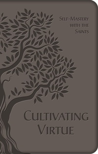 Abbildung von: Cultivating Virtue - TAN Books