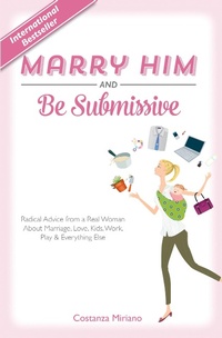 Abbildung von: Marry Him and Be Submissive - TAN Books