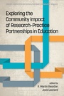 Cover: Exploring the Community Impact of Research-Practice Partnerships in Education - Information Age Publishing