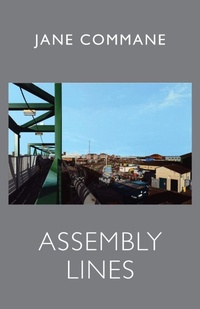Enlarge image Cover: Assembly Lines - Bloodaxe Books Ltd