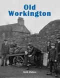 Cover: Old Workington - Stenlake Publishing