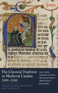 Cover: The Classical Tradition in Medieval Catalan, 1300-1500 - Tamesis Books