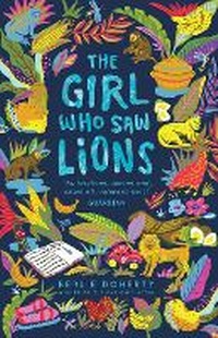 Abbildung von: The Girl Who Saw Lions - Andersen Press Ltd