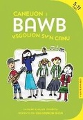 Cover: Caneuon i Bawb: Ysgolion Sy'n Canu - Canolfan Peniarth