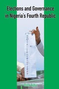 Cover: Elections and Governance in Nigeria's Fourth Republic - CODESRIA