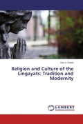 Cover: Religion and Culture of the Lingayats: Tradition and Modernity - LAP Lambert Academic Publishing