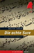 Cover: Die achte Sure - Silberburg