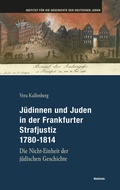 Cover: J&uuml;dinnen und Juden in der Frankfurter Strafjustiz 1780-1814 - Wallstein