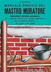 Abbildung von: Manuale pratico del mastro muratore - Costruzioni e tecnologie edilizie;Hoepli