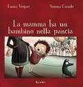 Cover: La mamma ha un bambino nella pancia - Piccole pesti;Lavieri