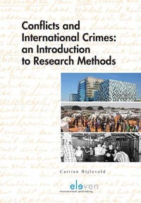 Enlarge image Cover: Conflicts and International Crimes: An Introduction to Research Methods - Eleven International Publishing