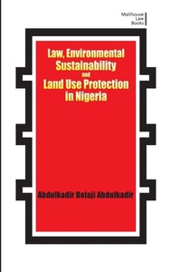 Bild: Law, Environmental Sustainability, Land Use Planning and Protection in Nigeria - Malthouse Press