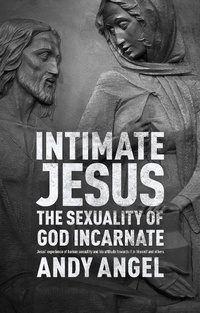 Abbildung von: Intimate Jesus - SPCK Publishing