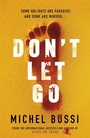 Cover: Don't Let Go - Weidenfeld & Nicolson
