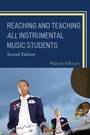 Cover: Reaching and Teaching All Instrumental Music Students - Rowman & Littlefield Education