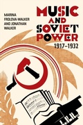 Cover: Music and Soviet Power, 1917-1932 - Boydell & Brewer