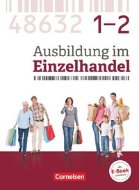 Abbildung von: Ausbildung im Einzelhandel - Ausgabe 2017 - Zu allen Ausgaben - Gesamtband Verkäuferinnen und Verkäufer - Cornelsen Verlag