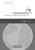 Cover: Mathematik - Berufliche Oberschule Bayern - Technik - Band 1 (FOS 11/BOS 12) - Cornelsen Verlag