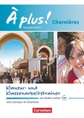 Cover: &Agrave; plus ! - Franz&ouml;sisch als 2. und 3. Fremdsprache - Ausgabe 2018 - Charni&egrave;res - Cornelsen Verlag