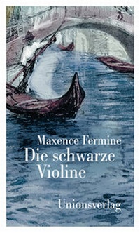 Abbildung von: Die schwarze Violine - Unionsverlag