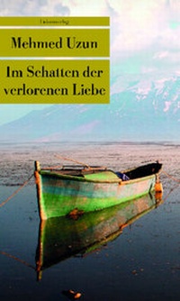 Abbildung von: Im Schatten der verlorenen Liebe - Unionsverlag
