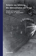 Cover: Die Administration der Dinge - Diaphanes