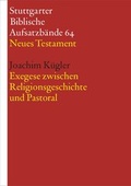 Abbildung von: Exegese zwischen Religionsgeschichte und Pastoral - Katholisches Bibelwerk