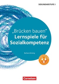 Abbildung von: Lernspiele Sekundarstufe I - Sozialkompetenz - Klasse 5-10 - Cornelsen Pädagogik