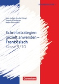 Cover: Schreibstrategien gezielt anwenden - Schreibkompetenz Fremdsprachen SEK I - Franz&ouml;sisch - Klasse 9/10 - Cornelsen P&auml;dagogik