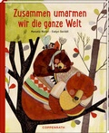 Cover: Zusammen umarmen wir die ganze Welt - Coppenrath