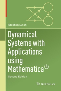Enlarge image Cover: Dynamical Systems with Applications Using Mathematica® - Birkhäuser