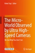 Cover: The Micro-World Observed by Ultra High-Speed Cameras - Springer