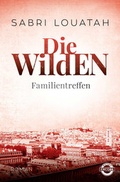 Cover: Die Wilden - Familientreffen - Heyne