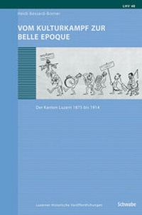 Abbildung von: Vom Kulturkampf zur Belle Epoque - Schwabe Verlagsgruppe AG Schwabe Verlag