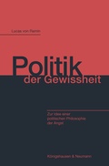 Cover: Politik der Gewissheit - K&ouml;nigshausen & Neumann