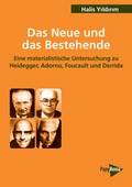 Cover: Das Neue und das Bestehende - PapyRossa Verlag