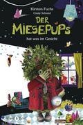 Cover: Der Miesepups hat was im Gesicht - Verlag Voland & Quist