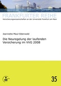 Cover: Die Neuregelung der laufenden Versicherung im VVG 2008 - VVW Verlag Versicherungswirtschaft